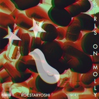Girls on Molly (feat. MAJ) - Single - Rocstaryoshi