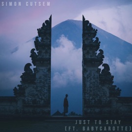 Just to Stay (feat. Babycarotte) Simon Cutsem