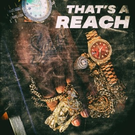 That's a Reach (feat. Gio Dee, Eway Nef & $hayBand$) Sylus Gambino