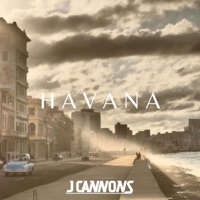 Havana - Single - J Cannons