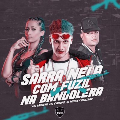 Sarra Nela Com Fuzil na Bandolera - Single
