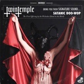 Twin Temple (Bring You Their Signature Sound.... Satanic Doo-Wop) artwork