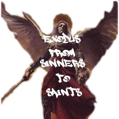 Exodus from Sinners to Saints