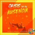 Crisis de su ausencia