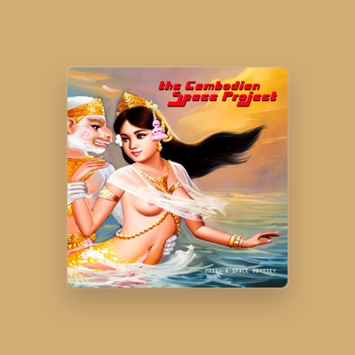The Cambodian Space Project - Songs, Concert tickets & Videos