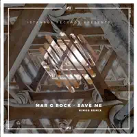 Save Me (Rimos Remix) — Mar G Rock
