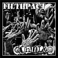 Filthpact/Chulo Split (Split) - EP - Chulo