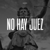 No Hay Juez - Single