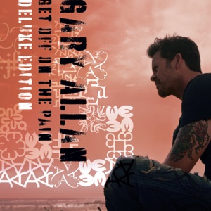 Gary Allan - Get Off On the Pain - 排舞 音乐