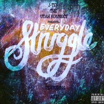 Everyday Struggle (feat. A.T.M) - Single