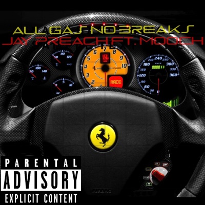 All Gas No Breaks (feat. Mooch) - Single