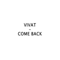 Come Back - Vivat