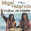 Cover Nigel And Marvin - Follow The Leader