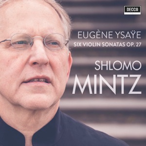 Ysaye: Violin Sonatas, Op. 27