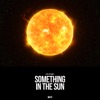 Something in the Sun - Single, 2020