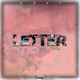 Letter to Africa Noxy