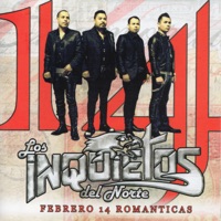 Febrero 14 Románticas - Los Inquietos del Norte