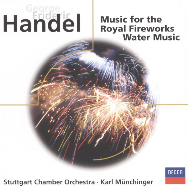 Handel: Fireworks Music - Water Music