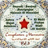 Najat Aatabou Ana Yana Ya Dhalem Compilation de Musique Marocaine, Morocco Vol 3