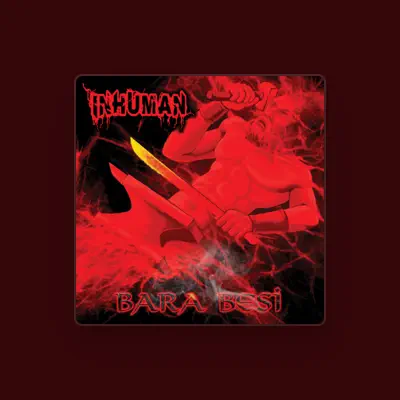 Listen to Inhuman, watch music videos, read bio, see tour dates & more!