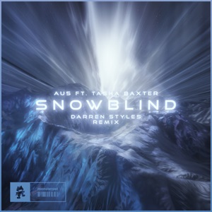 Snowblind (feat. Tasha Baxter) [Darren Styles Remix]