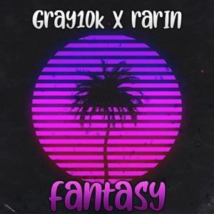 Fantasy (feat. Rarin) - Single