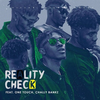 Reality Check (feat. One Touch & Chaelie Bankz) - Single