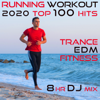 Running Workout 2020 100 Hits Trance Edm Fitness 8 Hr DJ Mix - Running Trance & Workout Electronica