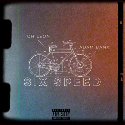 Six Speed (feat. Adam Banx) - Single