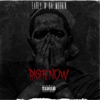 Right Now - Single - Early N Da Mornin'