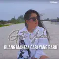 Buang Mantan Cari Yang Baru
