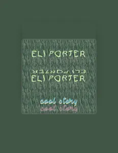 Hör dir Eli Porter an, schau dir Musikvideos an, lies die Biografie, finde Tourdaten und mehr!