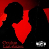 Last Station (feat. Gooj) - Single - Oculus
