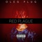 Red Plague - OLEG PLUG lyrics