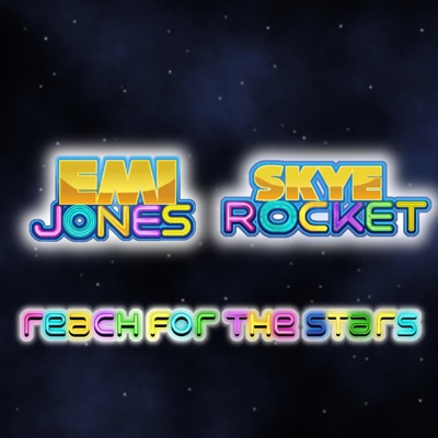 Reach for the Stars (feat. Skye Rocket & Jesse Pajamas) - Single