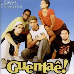 Galera Forrozeira - Guentaê