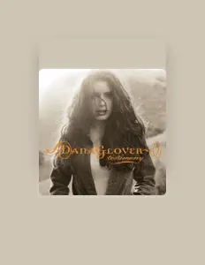 Dana Gloverを聴いたり、ミュージックビデオを鑑賞したり、経歴やツアー日程などを確認したりしましょう！