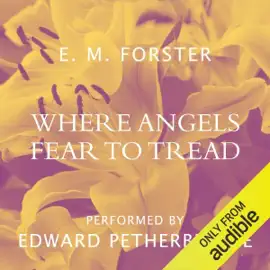 Where Angels Fear to Tread (Unabridged)