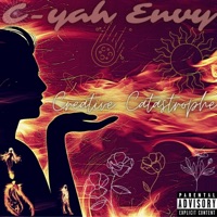 Creative Castrophe - C-Yah Envy