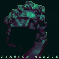 Phantom Menace - Single - Indef