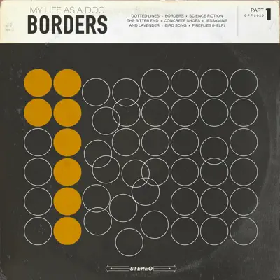 Listen to Borders by My Life as a Dog
