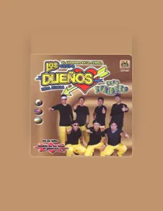 Grupo Los Dueñosを聴いたり、ミュージックビデオを鑑賞したり、経歴やツアー日程などを確認したりしましょう！
