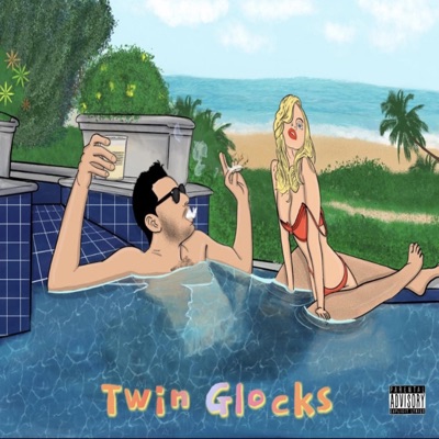 Twin Glocks (feat. The Don) - Single