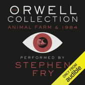 Orwell Collection: Animal Farm & 1984 (Unabridged) - George Orwell