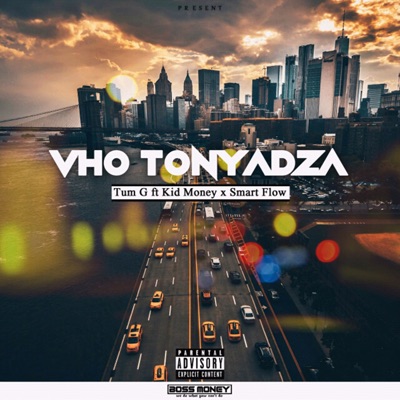 Vho Tonyadza (feat. Kid Money & Smart Flow) - Single