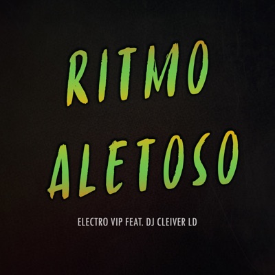 Ritmo Aletoso (feat. Dj Cleiver LD) - Single