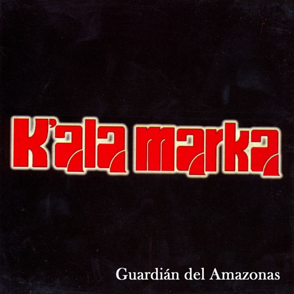 Guardián del Amazonas - Kala Marka