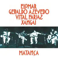 Matança — Elomar, Geraldo Azevedo, Vital Farias, Xangai