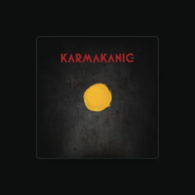 Listen to Karmakanic, watch music videos, read bio, see tour dates & more!