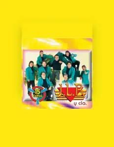 J.L.B. y Cia. सुनें, म्यूज़िक वीडियो देखें, बायो पढ़ें, दौरे की तारीखें और बहुत कुछ देखें!